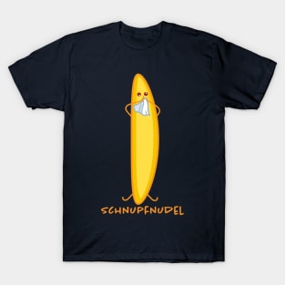 Funny Schupfnudel has a cold T-Shirt